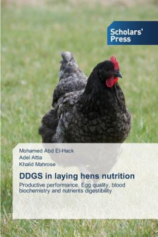 Carte DDGS in laying hens nutrition Abd El-Hack Mohamed