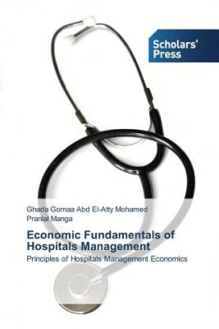 Buch Economic Fundamentals of Hospitals Management Abd El-Atty Mohamed Ghada Gomaa