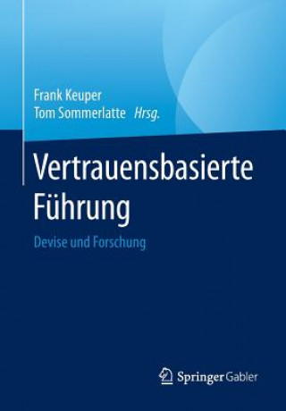 Knjiga Vertrauensbasierte Fuhrung Frank Keuper