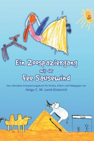 Βιβλίο Ein Zoospaziergang mit der Fee Sausewind Helga C M Land-Kistenich