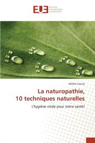 Książka La Naturopathie, 10 Techniques Naturelles Courty-H