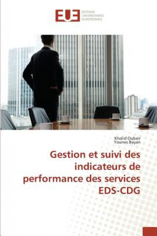 Kniha Gestion Et Suivi Des Indicateurs de Performance Des Services Eds-Cdg Sans Auteur