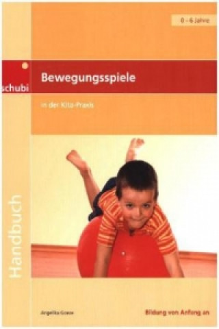 Libro Bewegungsspiele in der Kita-Praxis Angelika Goeze