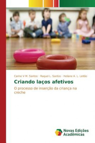 Kniha Criando lacos afetivos M Santos Carine V