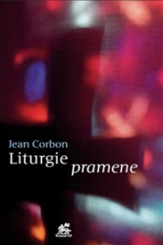 Kniha Liturgie pramene Jean Corbon