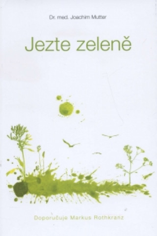 Книга Jezte zeleně Joachim Mutter