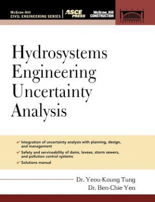 Könyv Hydrosystems Engineering Uncertainty Analysis Yeou-Koung Tung