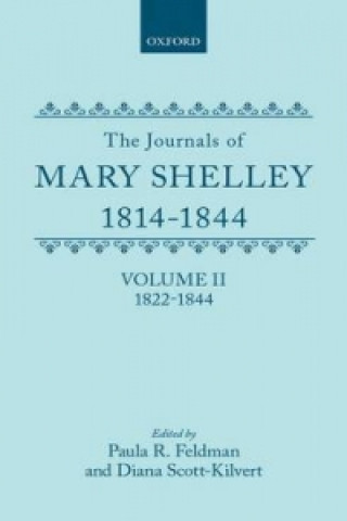 Könyv Journals of Mary Shelley: Part II: July 1822 - 1844 Mary Wollstonecraft Shelley