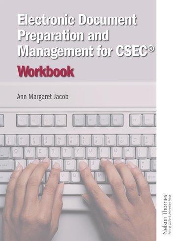 Carte Electronic Document Preparation and Management for CSEC (R) Workbook Ann-Margaret Jacob