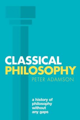 Kniha Classical Philosophy Peter Adamson
