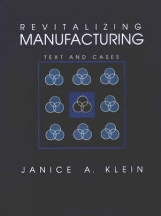 Knjiga Revitalizing Manufacturing Jan de Klein