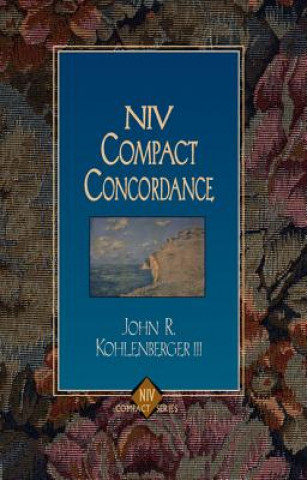Könyv NIV Compact Concordance John R. Kohlenberger
