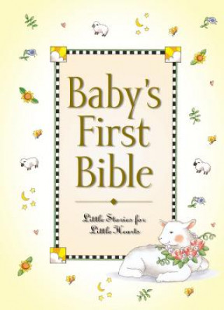 Könyv Baby's First Bible Melody Carlson