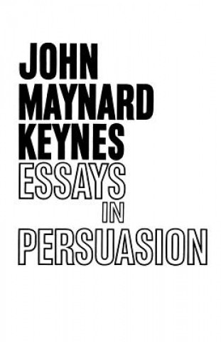 Książka Essays in Persuasion John Maynard Keynes