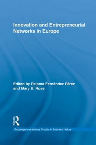 Kniha Innovation and Entrepreneurial Networks in Europe Paloma Fernández Pérez