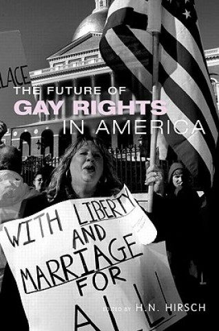 Carte Future of Gay Rights in America H. N. Hirsch