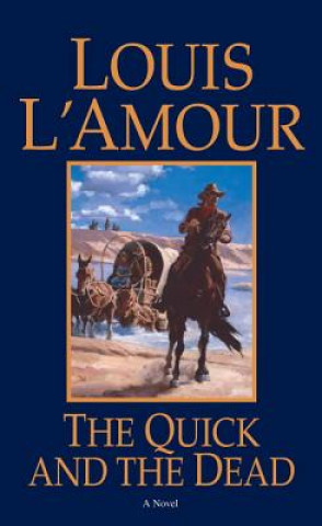 Könyv Quick and the Dead Louis Ľamour