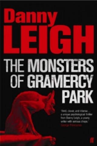 Kniha Monsters of Gramercy Park Danny Leigh
