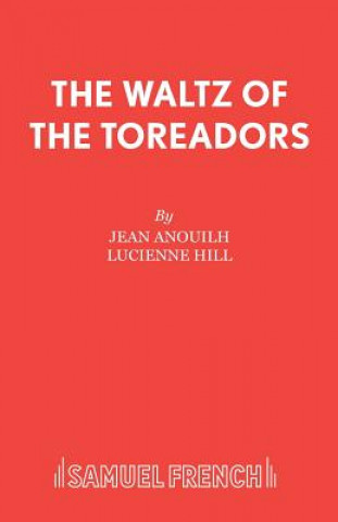 Carte Waltz of the Toreadors Jean Anouilh