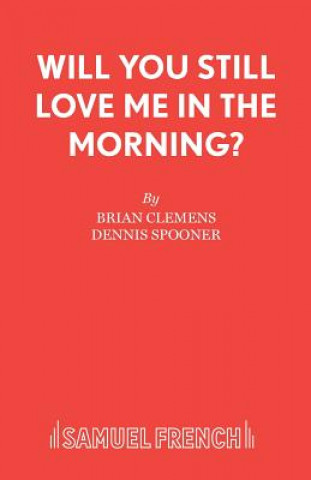 Kniha Will You Still Love Me in the Morning? Brian Clemens
