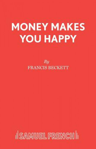 Книга Money Makes You Happy Francis Beckett