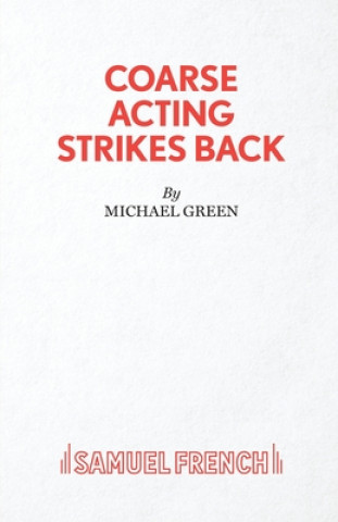 Książka Coarse Acting Strikes Back Michael Green