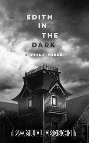 Kniha Edith in the Dark Philip Meeks