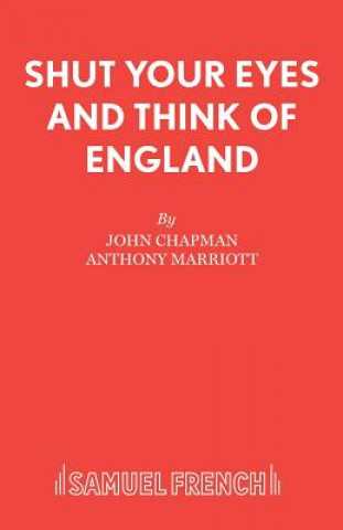 Könyv Shut Your Eyes and Think of England John Chapman