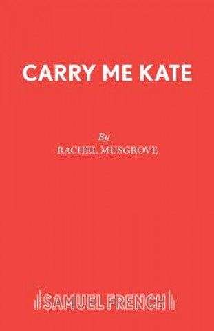 Book Carry Me Kate Rachel Musgrove