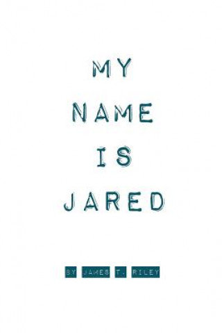 Könyv My Name Is Jared James Riley