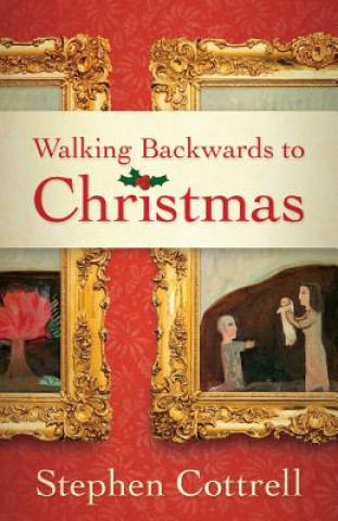 Książka Walking Backwards to Christmas Stephen Cottrell