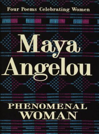 Könyv Phenomenal Woman Angelou Maya