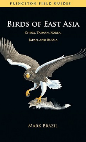 Книга Birds of East Asia Mark Brazil