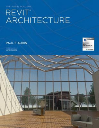 Book Aubin Academy Revit Architecture Paul F Aubin