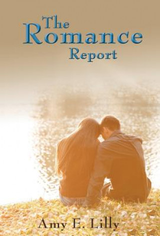 Kniha Romance Report Amy E Lilly