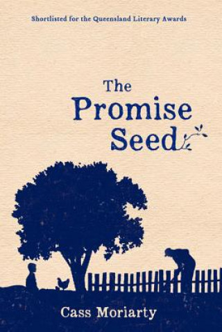 Kniha Promise Seed Cass Moriarty