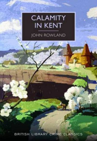 Kniha Calamity in Kent John Rowland