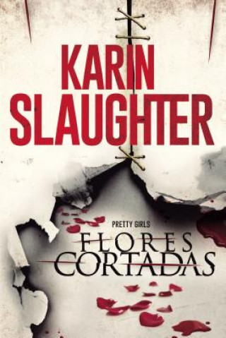 Книга Flores cortadas Karin Slaughter