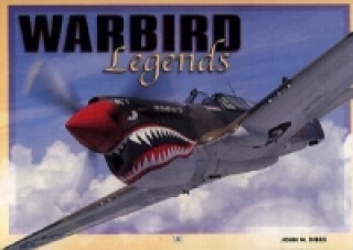 Kniha Warbird Legends John M. Dibbs