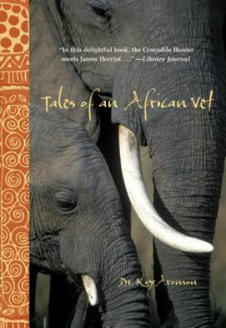 Knjiga Tales of an African Vet Roy Aronson
