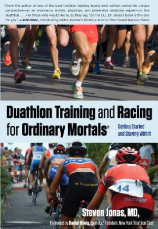 Buch Duathlon Training and Racing for Ordinary Mortals (R) Steven Jonas