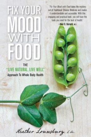 Kniha Fix Your Mood with Food Heather Lounsbury