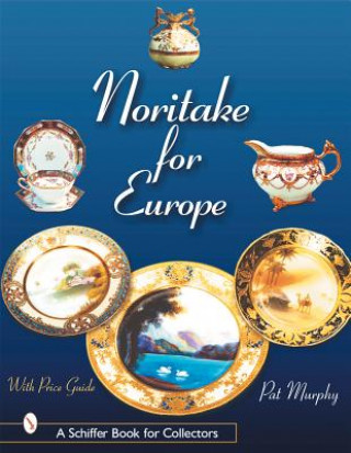 Könyv Noritake for Eure Pat Murphy