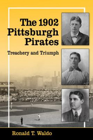 Carte 1902 Pittsburgh Pirates Ronald T. Waldo