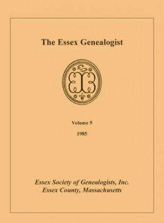 Книга Essex Genealogist, Volume 5, 1985 Inc Essex Society of Genealogists