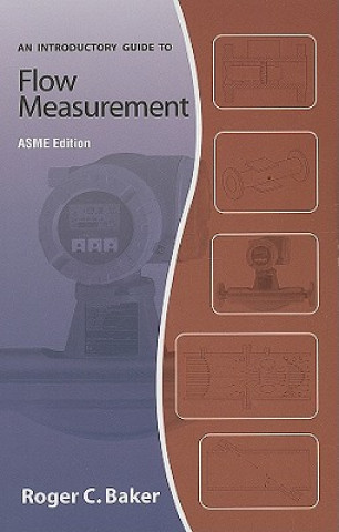 Könyv INTRODUCTORY GUIDE TO FLOW MEASUREMENT (801985) Roger C. Baker