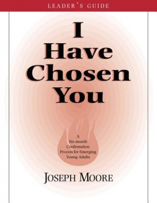 Buch I Have Chosen You Joseph Moore