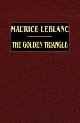 Kniha Golden Triangle Maurice Leblanc