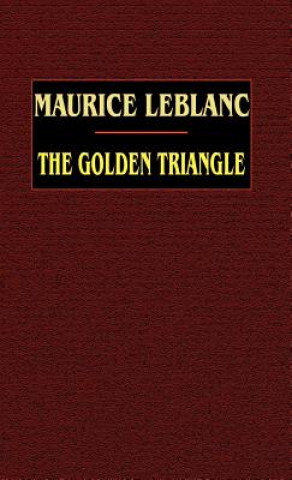 Kniha Golden Triangle Maurice LeBlanc