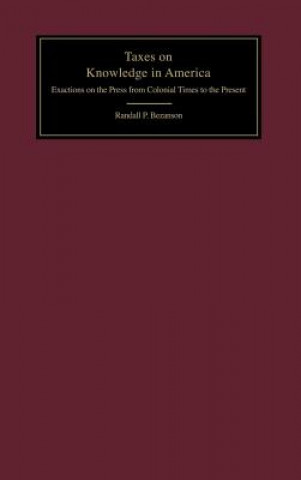 Könyv Taxes on Knowledge in America Randall P. Bezanson
